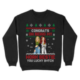 Personalized Congrats On Being My Work Bestie You Lucky Bitch Sweatshirt Printed HN23944