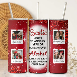 Personalized Upload Your Photo Bestie Here's To Another Year Of Bonding Over Aloohol Skinny Tumbler Printed HTHVQ23943