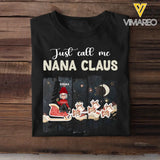 Personalized Just Call Me Nana Claus T-shirt Printed NTMTHN231024