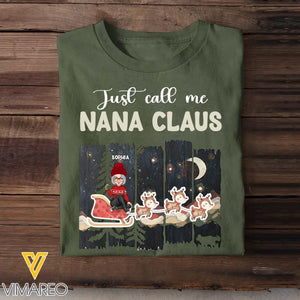 Personalized Just Call Me Nana Claus T-shirt Printed NTMTHN231024