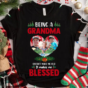 Personalized Upload Your Photo Being A Grandma Doesn't Make Me Old It Makes Me Blessed Grandma Heart T-shirt Printed NMTVQ231031