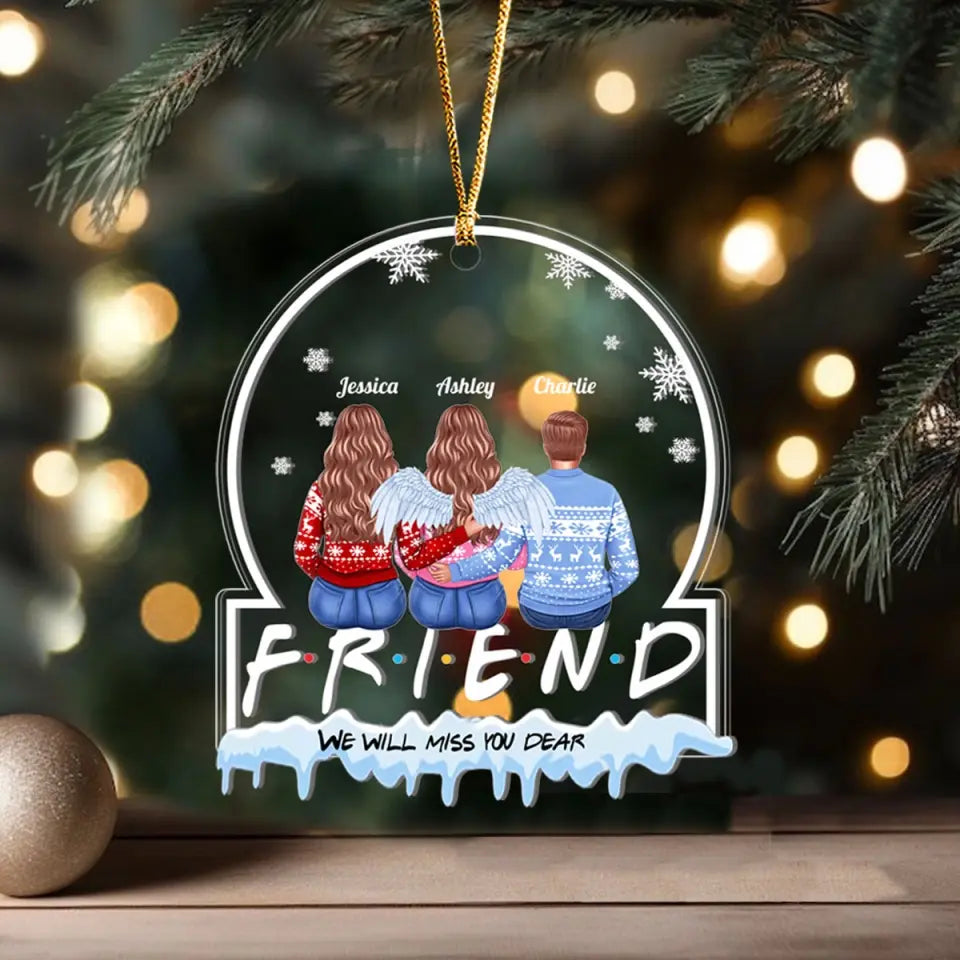 Personalized Friend We Will Miss You Dear Christmas Gift Acrylic Ornament Printed NMTVQ231098