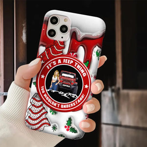 Personalized It's A Jeep Thing You Wouldn't Understand Jeep Girl Christmas Phonecase Printed NTMTHN231107