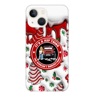 Personalized It's A Jeep Thing You Wouldn't Understand Jeep Girl Christmas Phonecase Printed NTMTHN231107