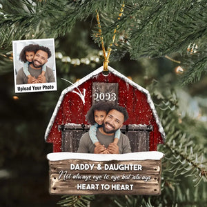 Personalized Upload Your Photo Daddy & Daughter Not Always Eye To Eye But Always Heart To Heart Wooden Ornament Printed HTHHN231131