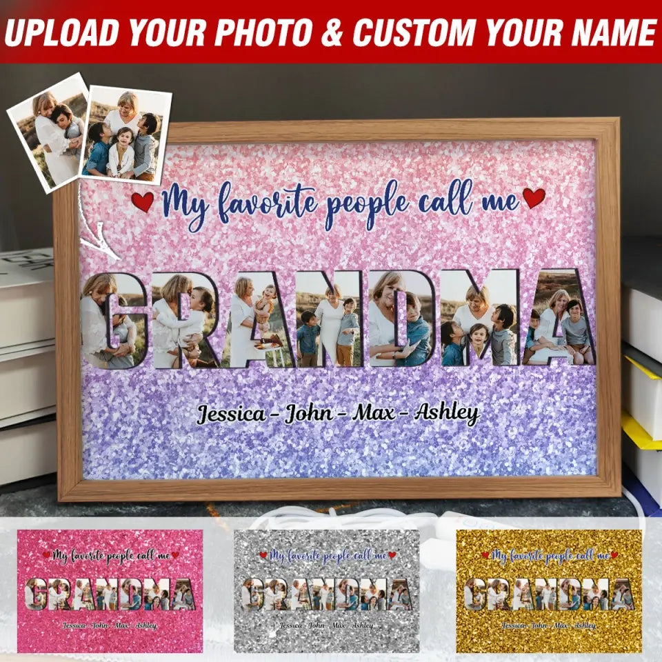 Personalized Upload Your Photo My Favorite People Call Me Grandma Custom Name Light Frame Canvas Printed HTHVQ231146