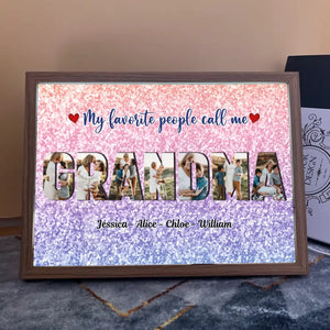 Personalized Upload Your Photo My Favorite People Call Me Grandma Custom Name Light Frame Canvas Printed HTHVQ231146