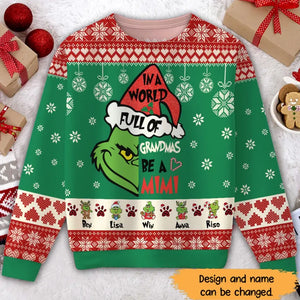 Personalized In A World Full Of Grandmas Be A Mimi Christmas Gift Ugly Sweater Printed HN231340