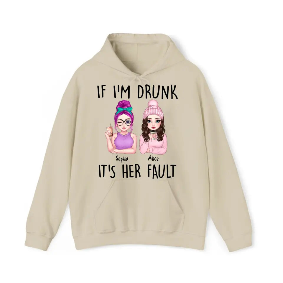 Personalized If I'm Drunk It's Her Fault Besties Gift Hoodie 2D Printed HN231426