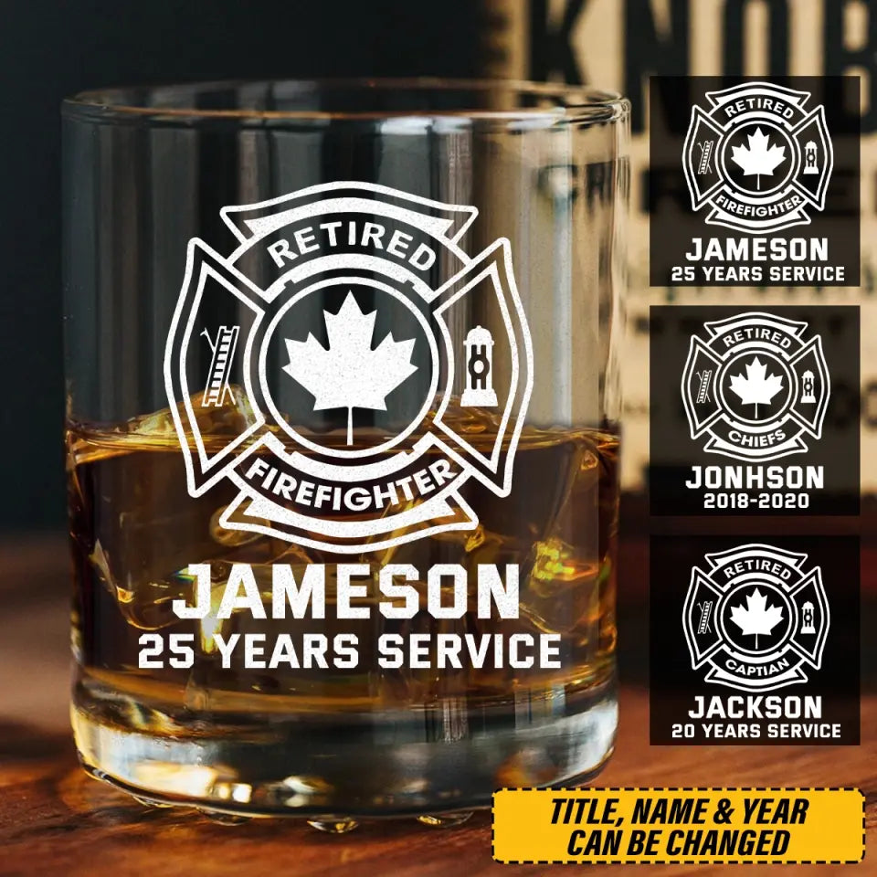 Personalized Canadian Retired Firefighter Custom Name & Service Time Whiskey Glass Printed QTKVH231463