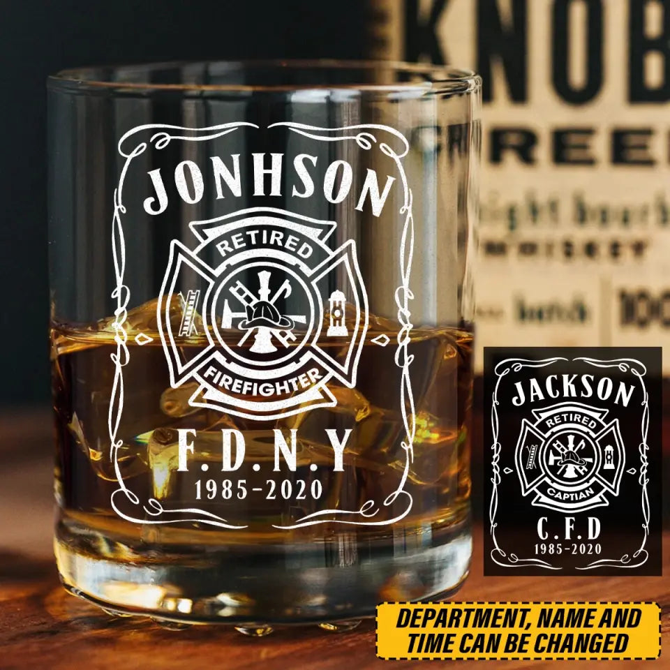 Personalized Retired Firefighter Custom Name & Time Whiskey Glass Printed QTKVH231485