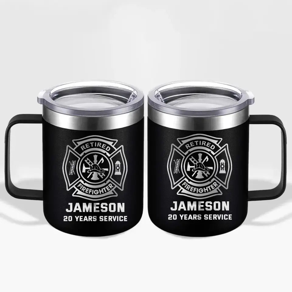 Personalized Retired Firefighter Custom Name & Time Laser Handle Cup Printed QTKVH231534