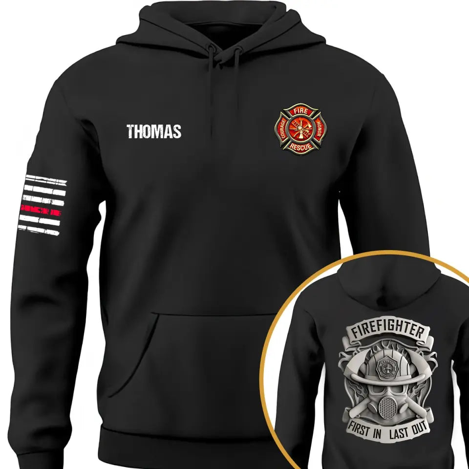 Personalized Firefighter Firrst In Last Out Custom Name Hoodie 2D Printed LAHLVA231703