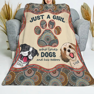 Personalized  Just A Girl Who Loves Dogs And Has Tattoos Dog Lovers Gift Sherpa or Fleece Blanket Printed HN2442