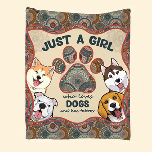 Personalized  Just A Girl Who Loves Dogs And Has Tattoos Dog Lovers Gift Sherpa or Fleece Blanket Printed HN2442