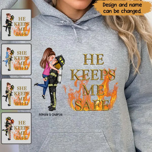 Personalized He Keeps Me Safe She Keeps Me Wild Couple Firefighter Hoodie 2D Printed QTVQ2478