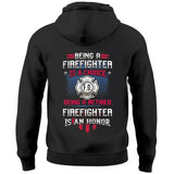 Personalized Being A Firefighter Is A Choice Being A Retired Firefighter Is An Honor Hoodie 2D Printed KVH24126