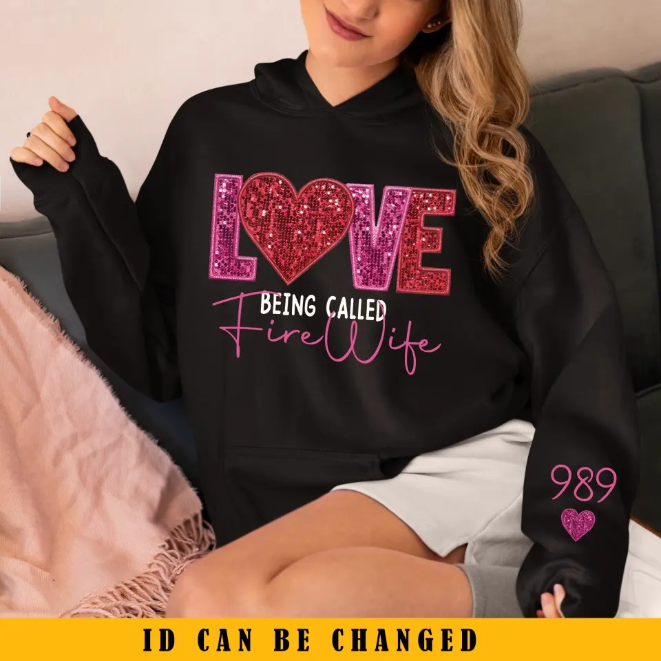 Personalized Love Being Called Firewife Valentine's Day Gift Hoodie 2D Printed QTKVH24148