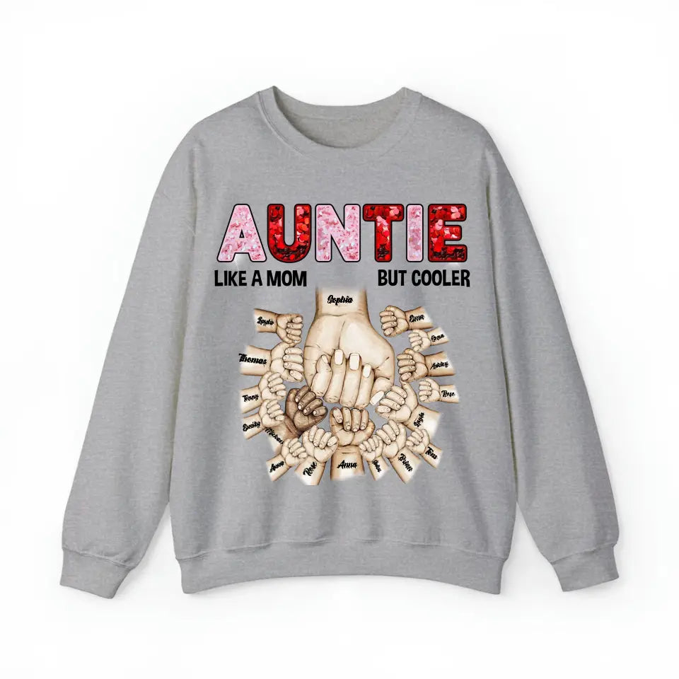 Personalized Auntie Like A Mom But Cooler Valentine's Day Sweatshirt or Hoodie 2D Printed HN24144