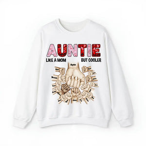 Personalized Auntie Like A Mom But Cooler Valentine's Day Sweatshirt or Hoodie 2D Printed HN24144