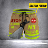 Personalized Stop Staring At My Fire Hose Firefighter Gift Custom ID Beach Short Pants Printed LVA24205