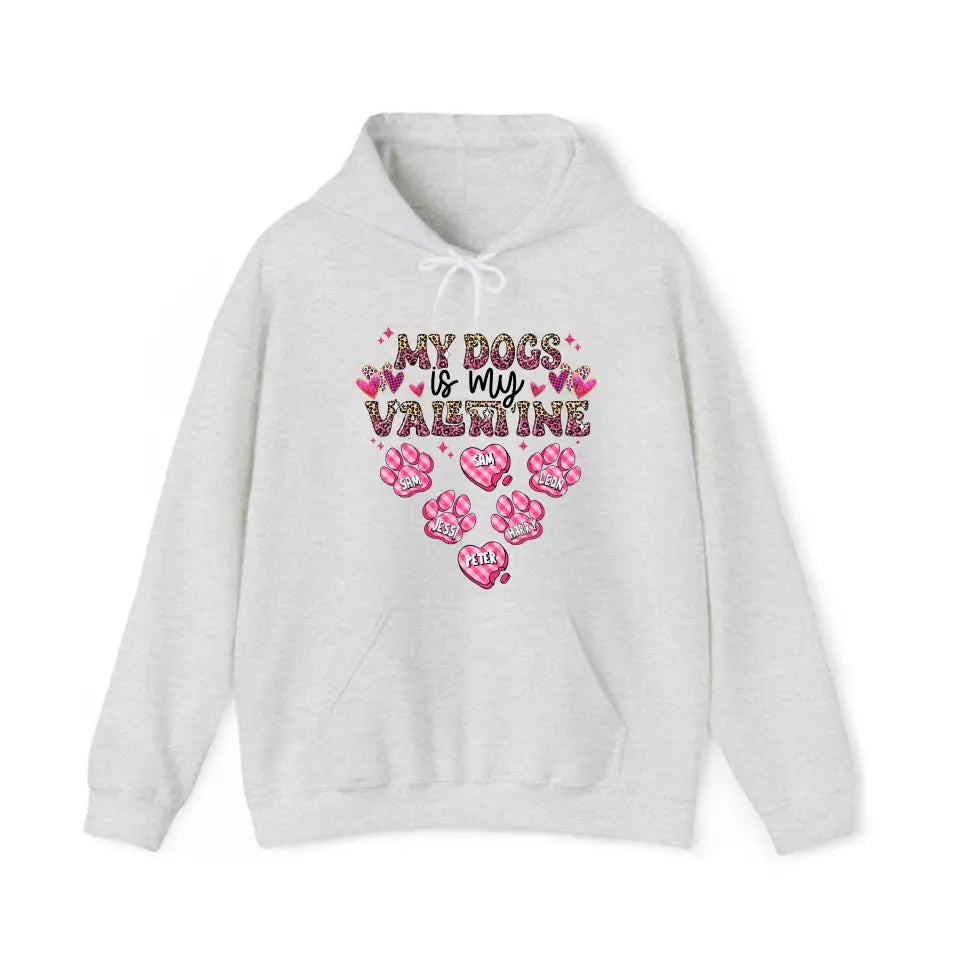 Personalized My Dogs Is My Valentine Dog Lovers Gift Valentine's Day Gift Sweatshirt or Hoodie Printed LVA24215