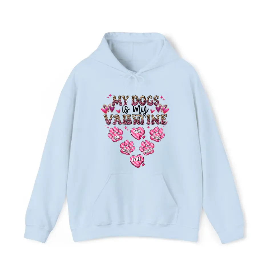 Personalized My Dogs Is My Valentine Dog Lovers Gift Valentine's Day Gift Sweatshirt or Hoodie Printed LVA24215