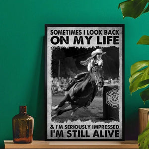 Personalized Upload Your Photo Horse Riding Sometimes I Look Back On My Life & I'm Seriously Impressed I'm Still Alive Poster Printed HN24248