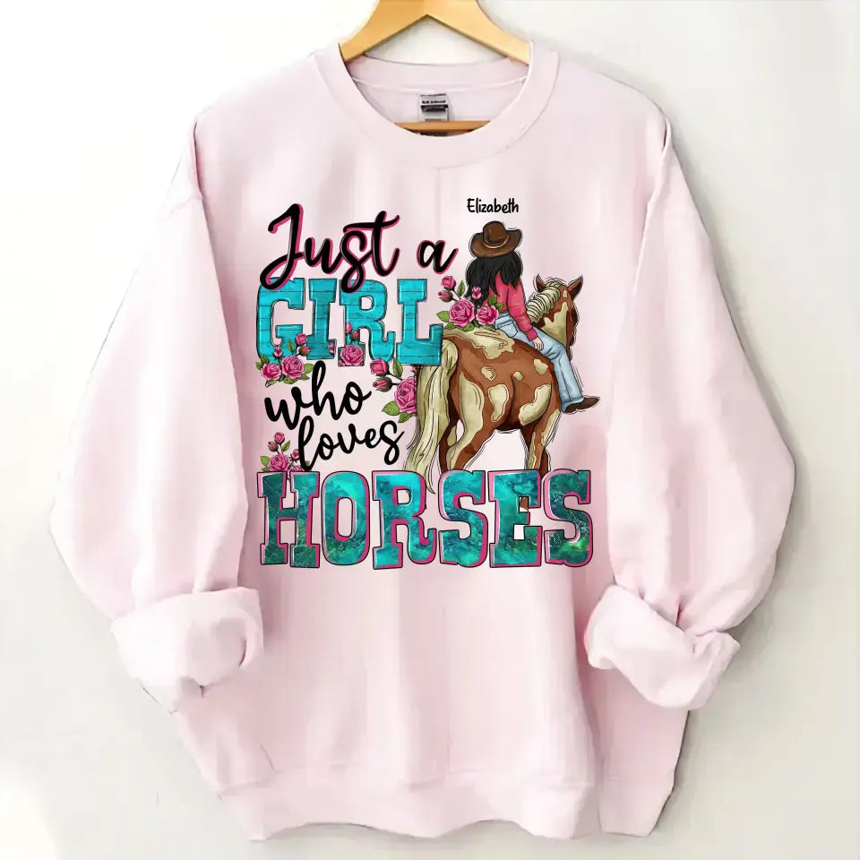 Personalized Just A Girl Who Loves Horses Sweatshirt Printed LVA24328