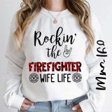 Personalized Rockin' The Firefighter Wife Life Sweatshirt Printed VQ24356