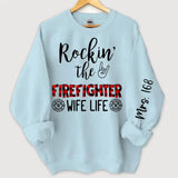 Personalized Rockin' The Firefighter Wife Life Sweatshirt Printed VQ24356