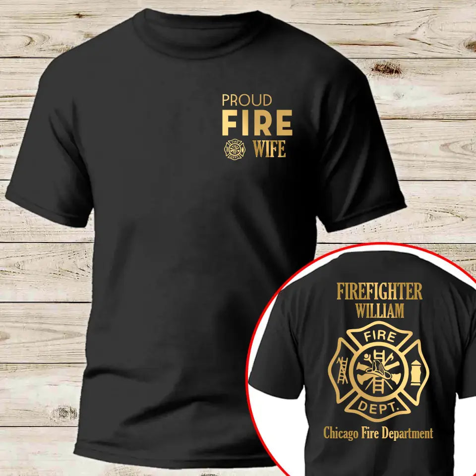 Personalized Firefighter Family Gift Fire Wife Fire Mom Fire Dad T-shirt Printed QTHN24391