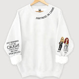 Personalized Partners In Crime Just Remember It We Get Caught You're Deat And I  Don't Speak English Best Friend Gift Sweatshirt Printed HN24400