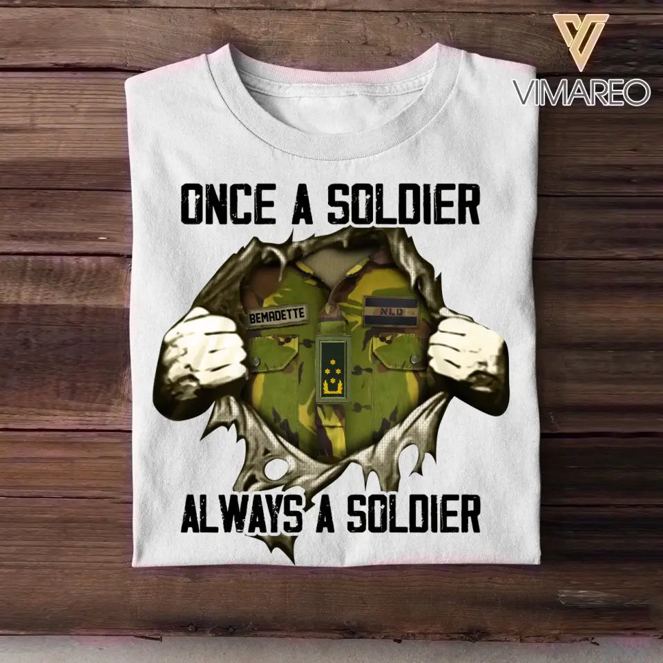 Personalized Once A Netherland Solider Always A Solider Rank Camo Tshirt Printed 22DEC-HQ19