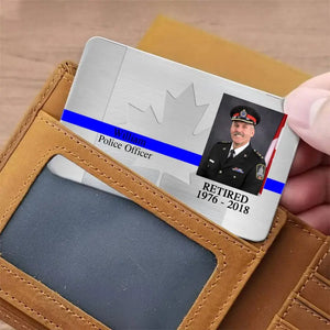 Personalized Upload Your Photo Retired Canadian Police Officer Aluminum Wallet Card Printed QTVQ24499