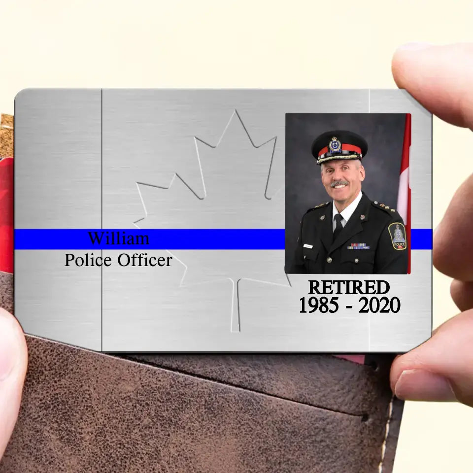 Personalized Upload Your Photo Retired Canadian Police Officer Aluminum Wallet Card Printed QTVQ24499