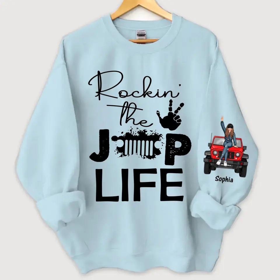 Personalized Rockin The Jeep Life Jeep Girl Sweatshirt Printed HN24556