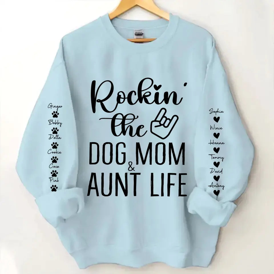 Personalized Rockin' The Dog Mom & Auntie Life Sweatshirt Printed HN24603