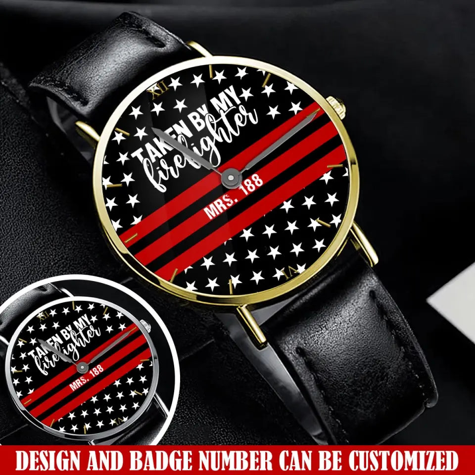 Personalized Taken By My Firefighter Red Line Custom ID Women Watch Printed QTVQ24646