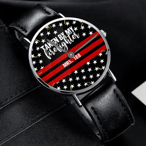 Personalized Taken By My Firefighter Red Line Custom ID Women Watch Printed QTVQ24646