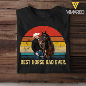 Personalized Upload Your Horse Photo Best Horse Dad Ever T-shirt Printed HN24675