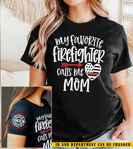 Personalized My Favorite Firefighter Calls Me Mom Woman T-shirt Printed KVH24729