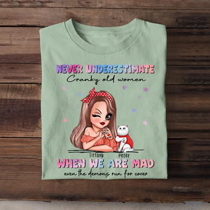 Personalized Cat mom Never Underestimate Cranky Old Women When We Are Mad Even The Demons Run For Cover T-shirt Printed HN24862