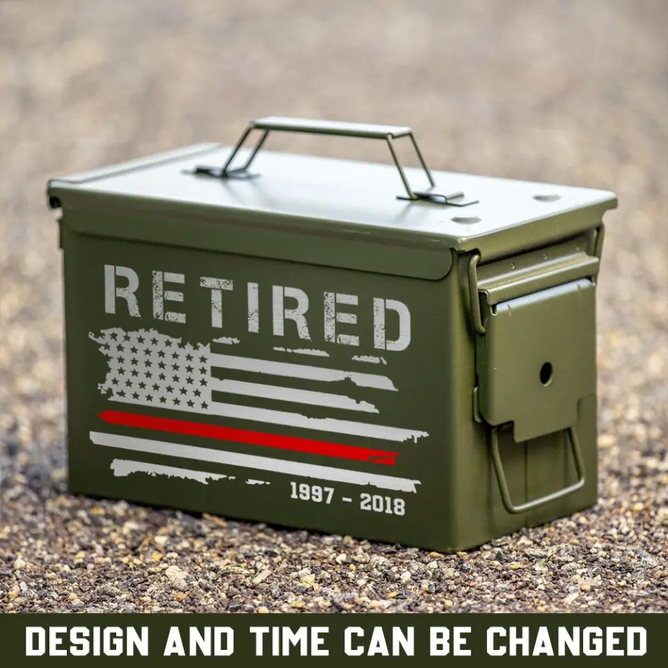 Personalized Retired US Firefighter Thin Red Line Custom Time Ammo Box Printed QTHN24882