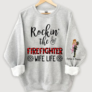 Personalized Firefighter Couple Rockin The Firefighter Wife Life Sweatshirt Printed VQ24920