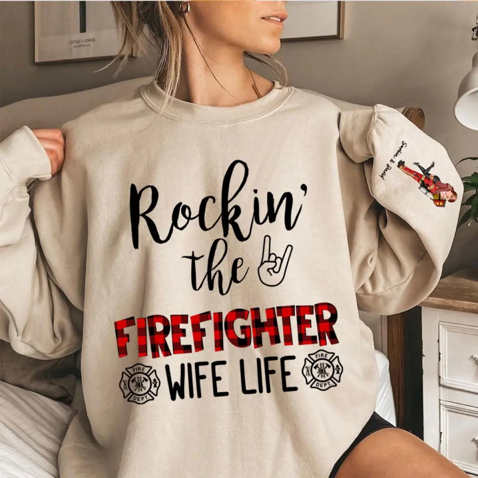 Personalized Firefighter Couple Rockin The Firefighter Wife Life Sweatshirt Printed VQ24920