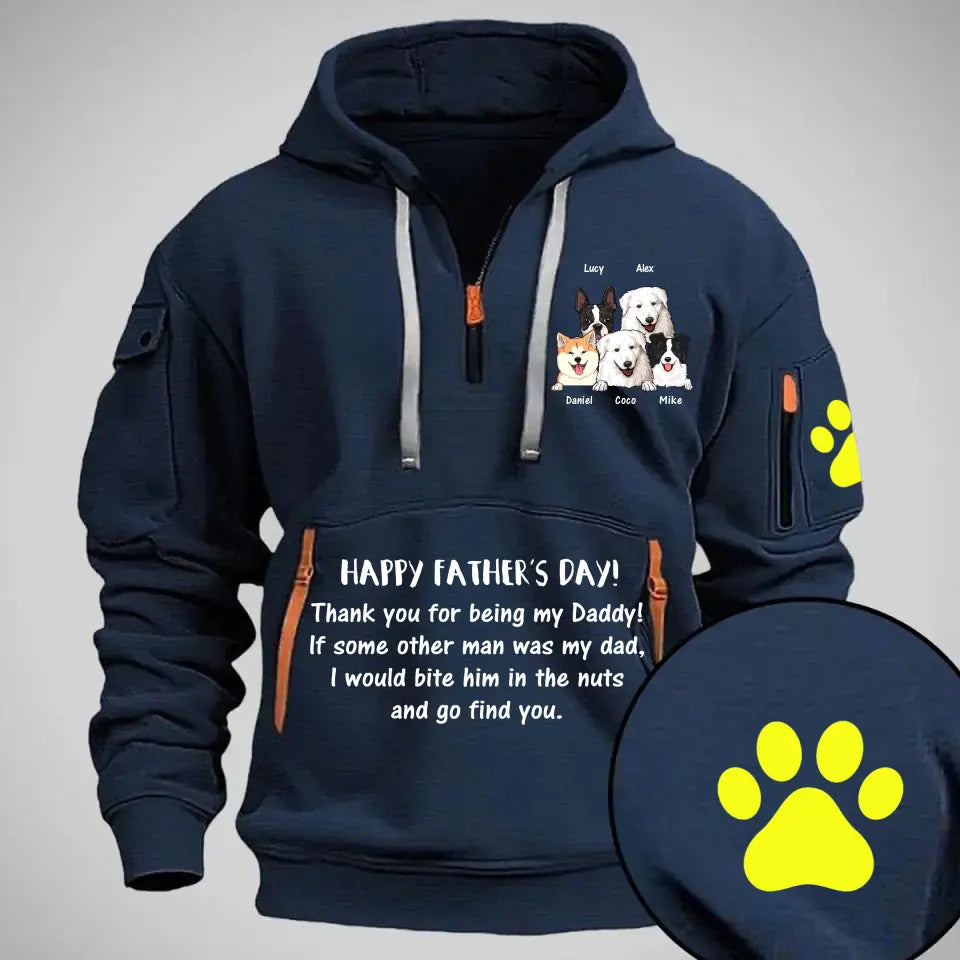 Personalized Happy Father's Day Thank You For Being My Daddy Dog Dad Dog Lovers Gift Quarter Zip Hoodie 2D Printed HN24979