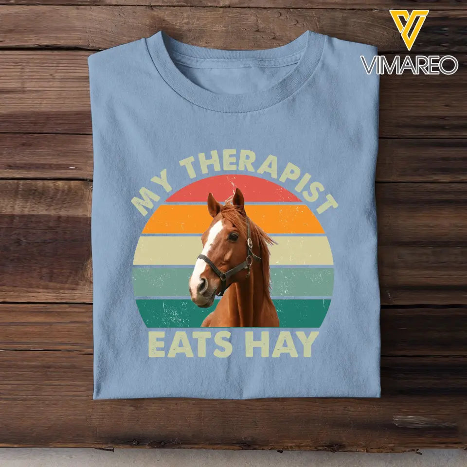 Personalized Upload Your Horse Photo My Therapist Eats Hay Horse Lovers Gift T-shirt Printed VQ241107