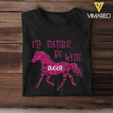 Personalized I'd Rather Be With Horse Horse Lovers Gift T-shirt Printed HN241111