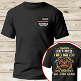 Personalized US Firefighter Proud Retired Firefighter Who Would Do It All Over Again T-shirt Printed VQ241124